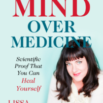 Book Review – Mind Over Medicine ~ Dr. Lissa Rankin